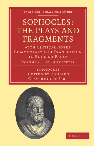 Sophocles: The Plays and Fragments 7 Volume Set: Sophocles: The Plays and Fragments: With Critical Notes, Commentary and Translation in English Prose Vol. 4 (Cambridge Library Collection - Classics) von Cambridge University Press