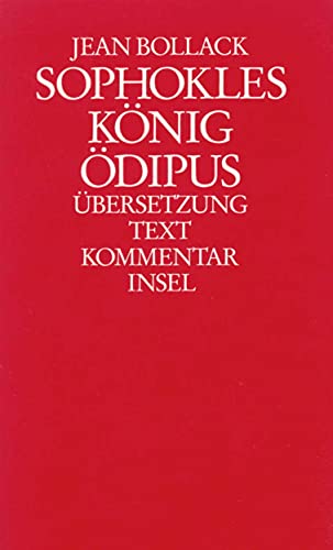 Sophokles. König Ödipus. Zwei Bände: Übersetzung, Text, Kommentar; Essays