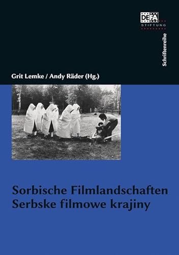 Sorbische Filmlandschaften. Serbske filmowe krajiny Sorbische Filmlandschaften. Serbske filmowe krajiny von Bertz + Fischer