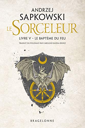 Sorceleur (Witcher), T5 : Le Baptême du feu