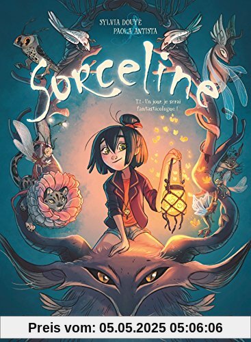 Sorceline, Tome 1 : Un jour, je serai fantasticologue !