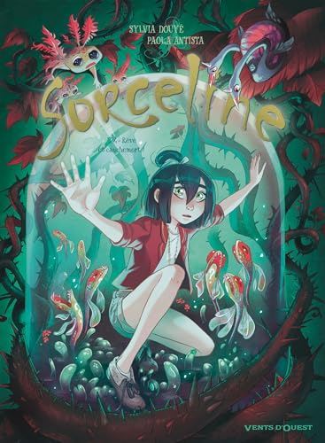 Sorceline - Tome 04: Rêve et cauchemort !
