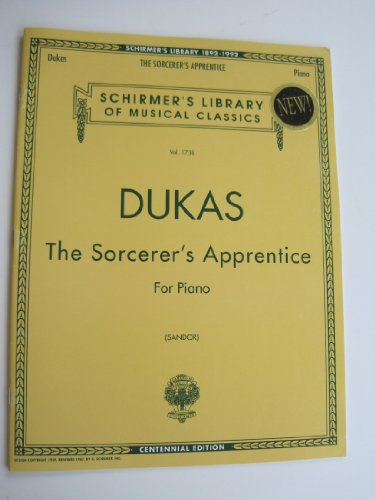 Sorcerer's Apprentice: Piano Solo (Schirmer's Library of Musical Classics): Schirmer Library of Classics Volume 1738 Piano Solo von G. Schirmer