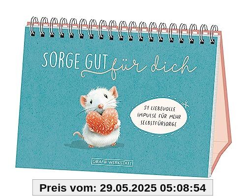 Sorge gut für dich: Spiralbuch Sorge gut für dich: Spiralbuch