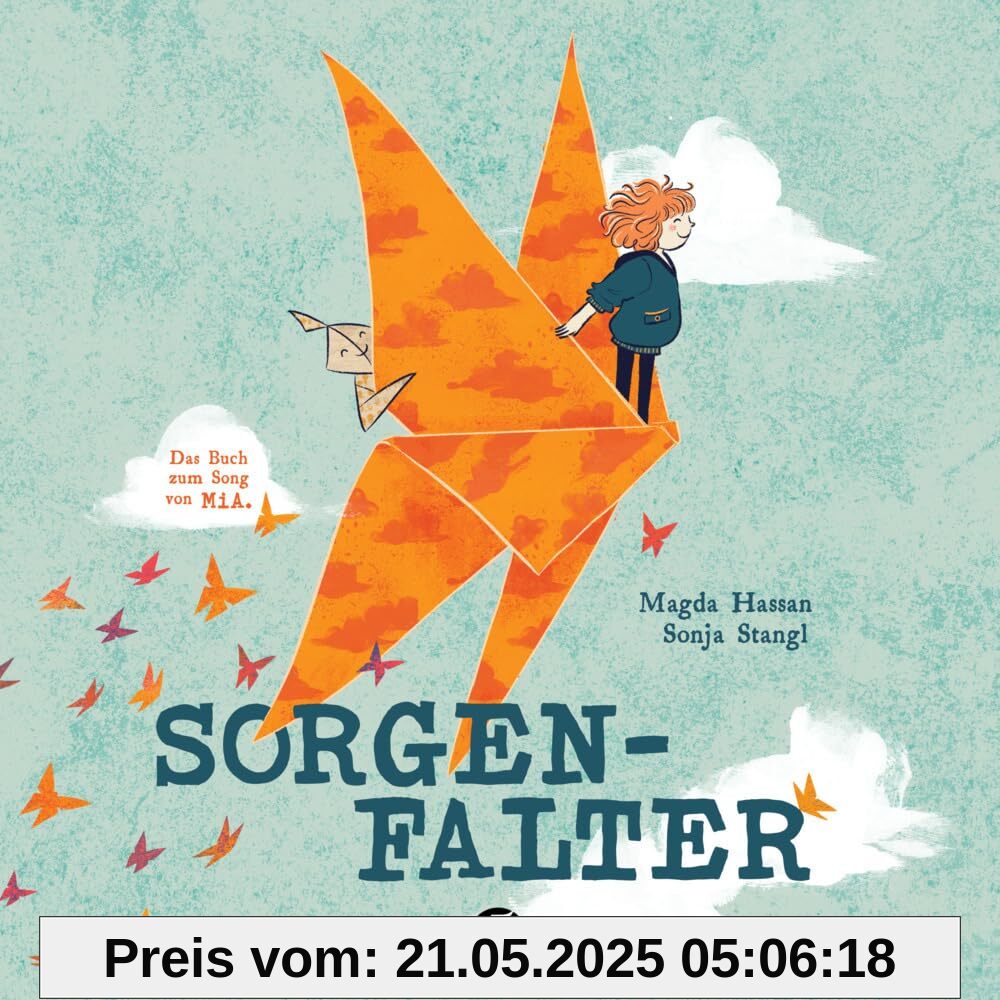 Sorgenfalter: Das Buch zum Song von MiA.