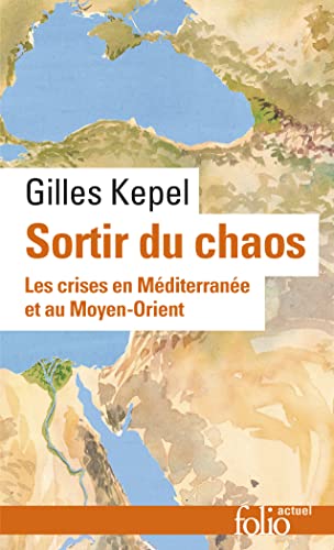 Sortir du chaos: Les crises en Méditerranée et au Moyen-Orient