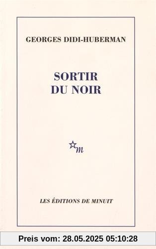 Sortir du noir Sortir du noir