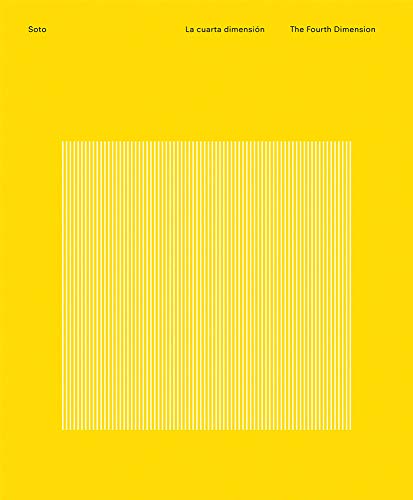 Soto: The Fourth Dimension: The Forth Dimension (Libros de Autor) von Prestel