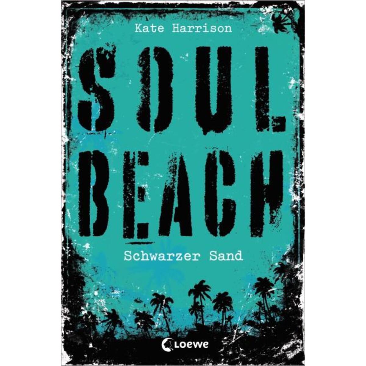 Soul Beach 02. Schwarzer Sand Soul Beach 02. Schwarzer Sand von Loewe Verlag GmbH
