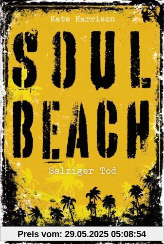 Soul Beach - Salziger Tod: Band 3 Soul Beach - Salziger Tod: Band 3