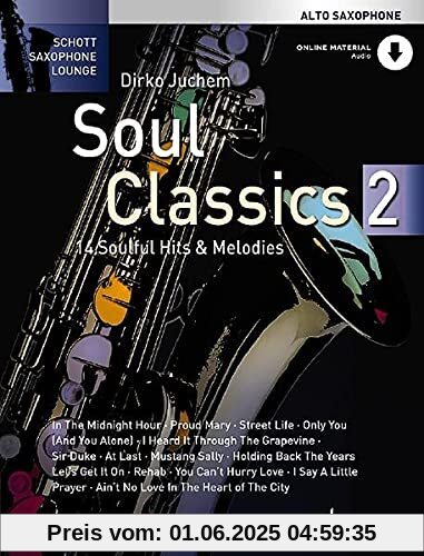 Soul Classics 2: 14 soulige Hits & Melodien. Alt-Saxophon. (Schott Saxophone Lounge)