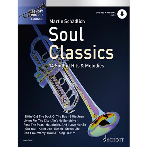 Soul Classics: 14 Soulful Hits & Melodies. Band 4. Trompete. (Schott Trumpet Lounge, Band 4) von Schott Music
