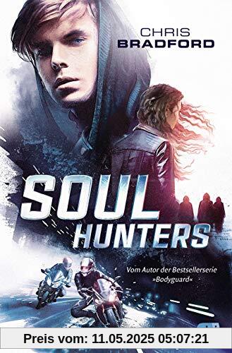 Soul Hunters: Vom Autor der Bestsellerserie »Bodyguard« (Die Soul-Reihe, Band 1)