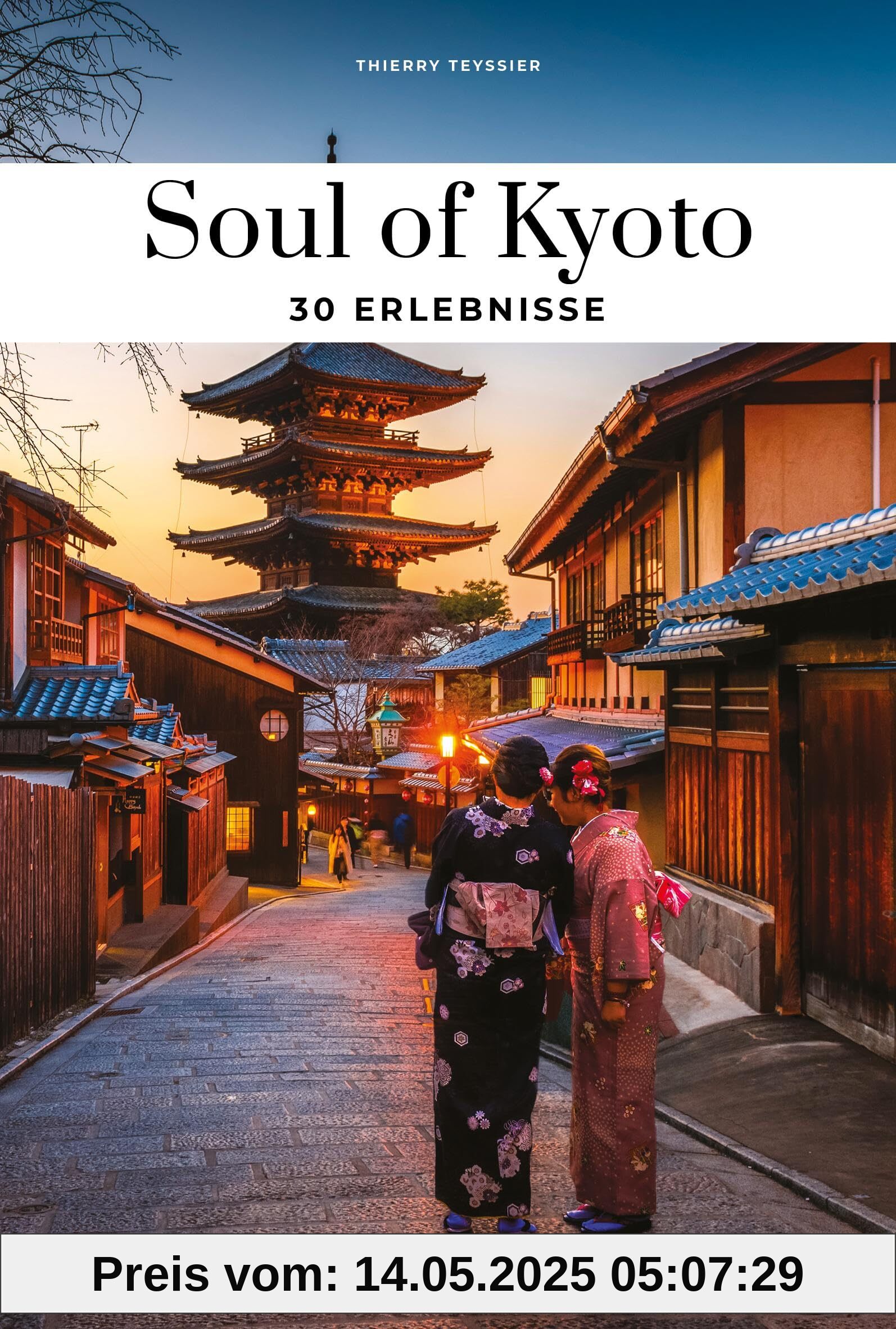 Soul of Kyoto: 30 einzigartige Erlebnisse