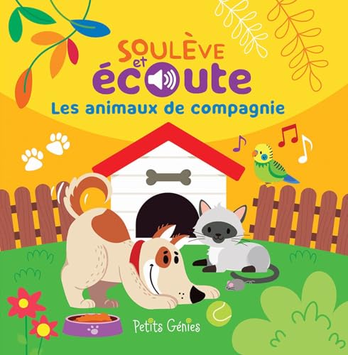 Soulève et écoute - Les animaux de compagnie: Plus de 40 volets Soulève et écoute - Les animaux de compagnie: Plus de 40 volets von PETITS GENIES