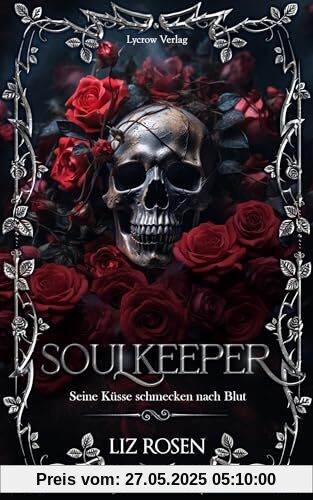 Soulkeeper: Seine Küsse schmecken nach Blut
