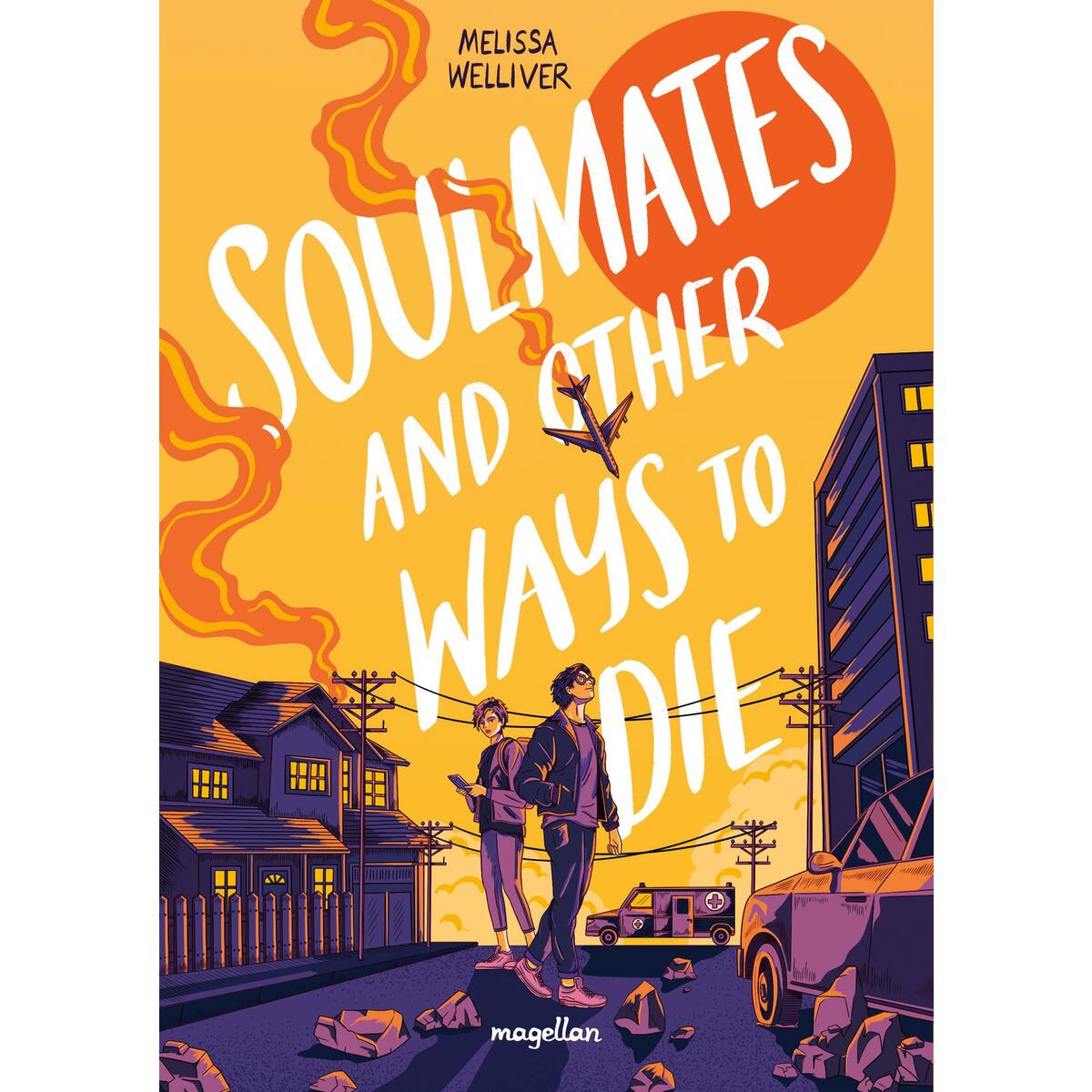 Soulmates and Other Ways to Die Soulmates and Other Ways to Die von Magellan GmbH