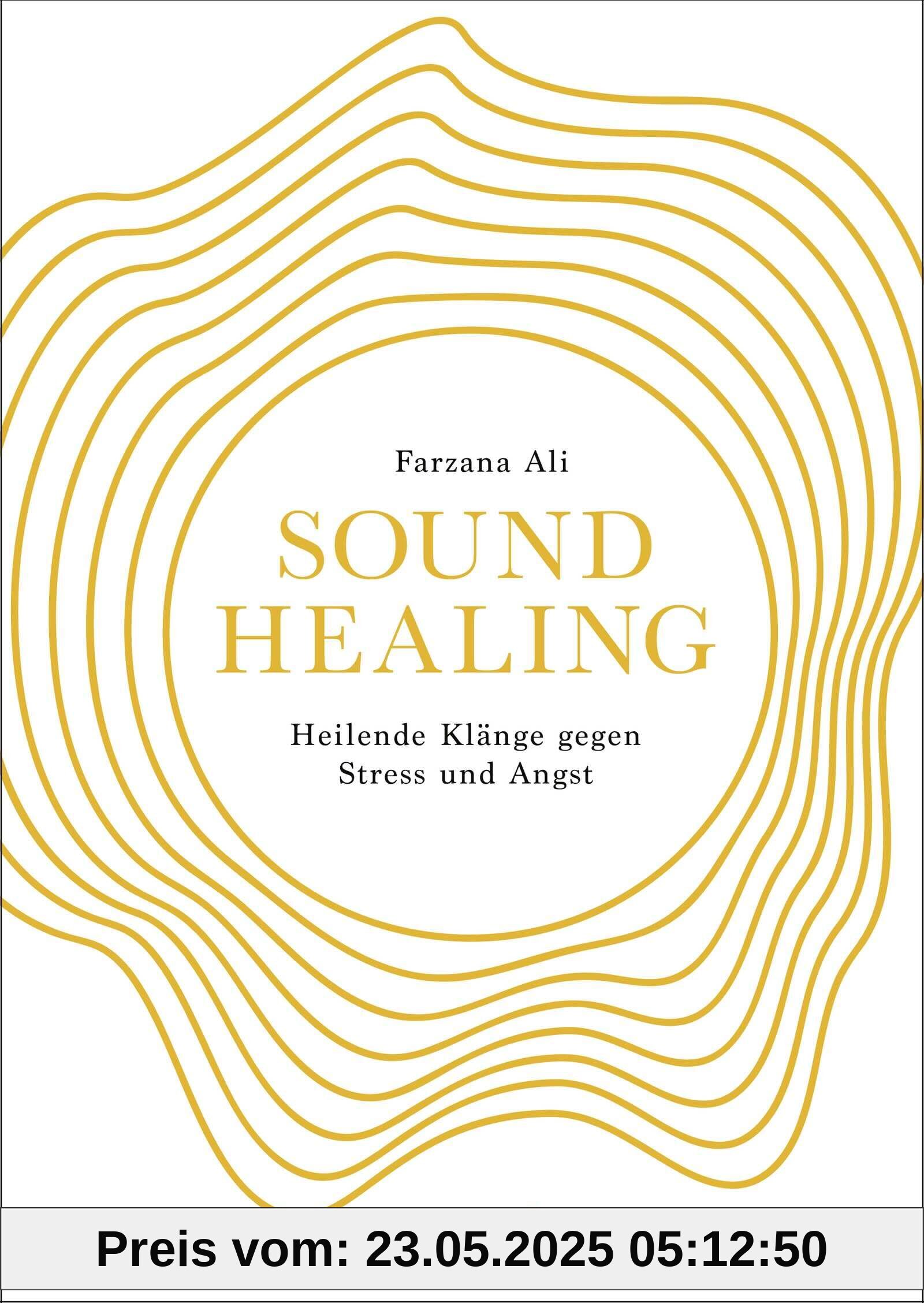 Sound Healing: Heilende Klänge gegen Stress und Angst | Mit Klangtherapie zu mehr Ruhe und Entspannung