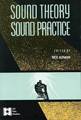 Sound Theory/Sound Practice (AFI Film Readers) von Routledge
