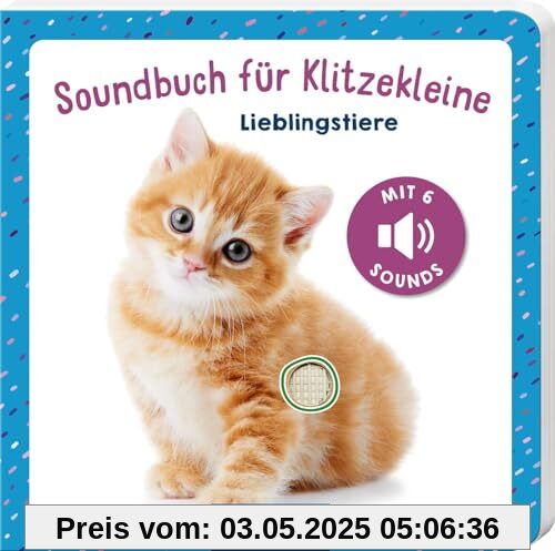 Soundbuch für Klitzekleine – Lieblingstiere: Allererstes Soundbuch mit 6 hochwertigen Tiergeräuschen für Kinder ab 12 Monaten Soundbuch für Klitzekleine – Lieblingstiere: Allererstes Soundbuch mit 6 hochwertigen Tiergeräuschen für Kinder ab 12 Monaten