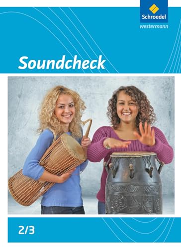 Soundcheck - Ausgabe Süd: Schülerband 2/3 von Schroedel Verlag GmbH