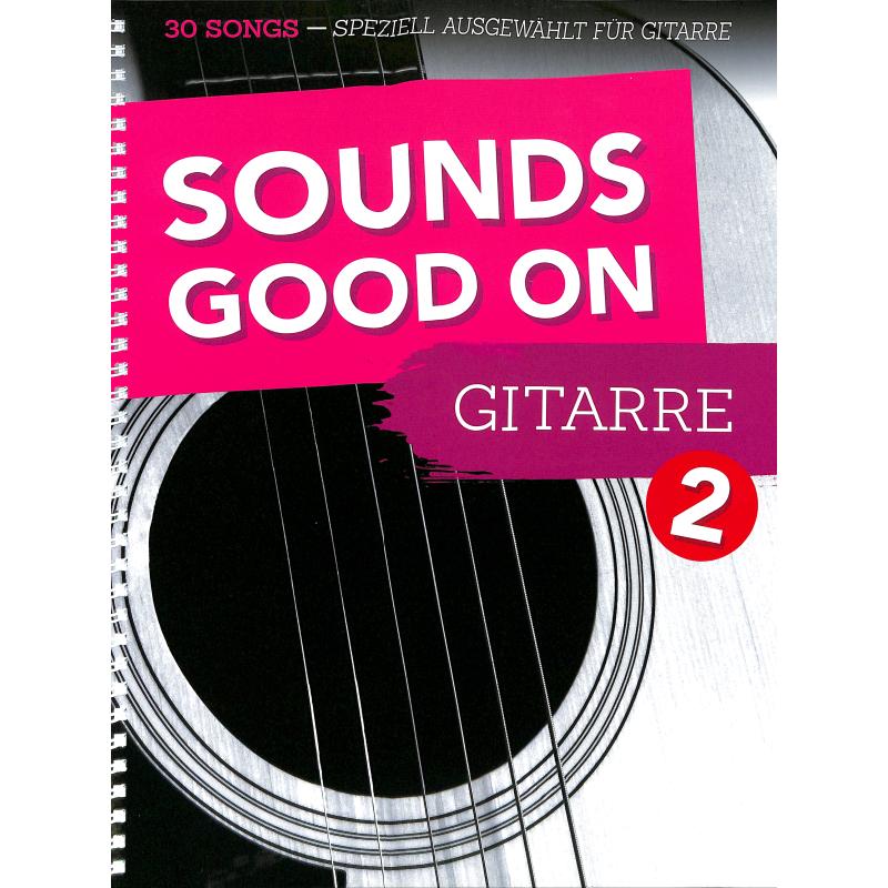 Sounds good on guitar 2 Sounds good on guitar 2