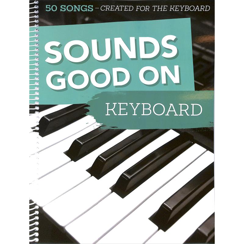 Sounds good on keyboard Sounds good on keyboard