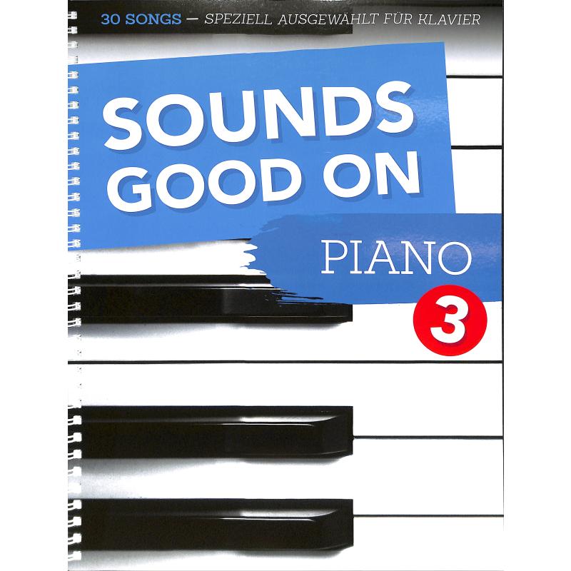 Sounds good on piano 3 Sounds good on piano 3