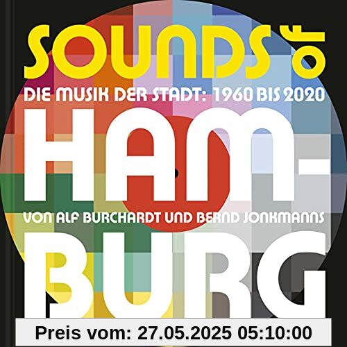 Sounds of Hamburg: Die Musik der Stadt: 1960–2020