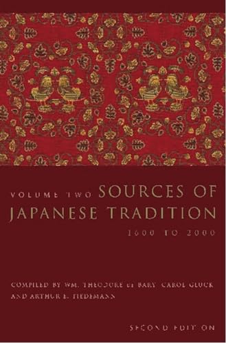 Sources Of Japanese Tradition: 1600 To 2000 (Introduction to Asian Civilizations) von Columbia University Press