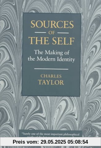 Sources of the Self: The Making of the Modern Identity Sources of the Self: The Making of the Modern Identity