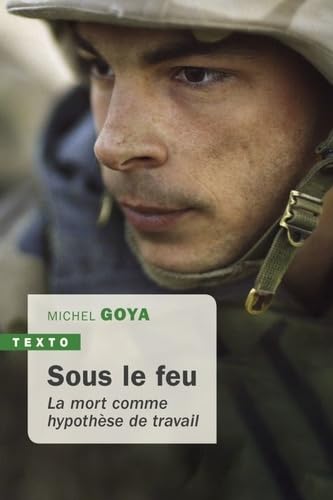 Sous le feu: La mort comme hypothèse de travail