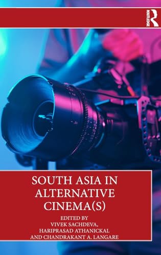 South Asia in Alternative Cinema(s) von Routledge India