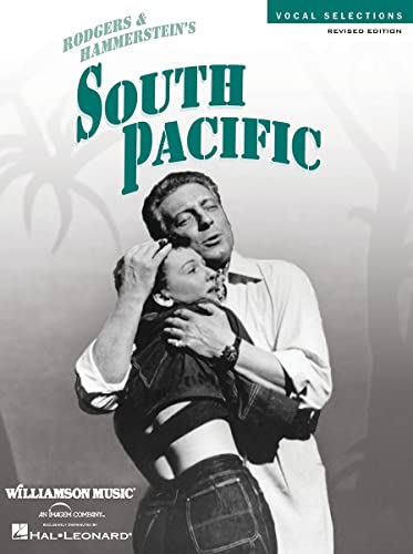 South Pacific -Vocal Selections-: Songbook für Gesang, Klavier (Gitarre): Vocal Selections - Revised Edition