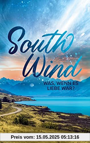 South Wind: Was, wenn es Liebe war?