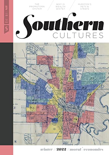 Moral/Economies: Winter 2022 Issue (Southern Cultures, 28)