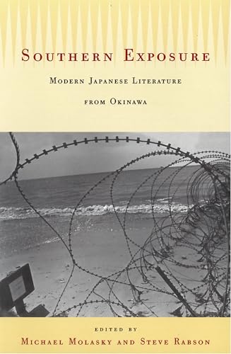 Southern Exposure: Modern Japanese Literature from Okinawa: Southern Exposure Paper Southern Exposure: Modern Japanese Literature from Okinawa: Southern Exposure Paper