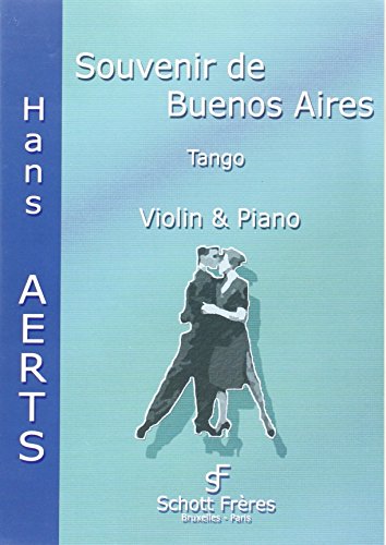 Souvenir de Buenos Aires: Tango. Violine und Klavier. von Schott Frères