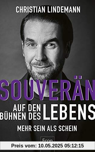 Souverän auf den Bühnen des Lebens: Mehr Sein als Schein