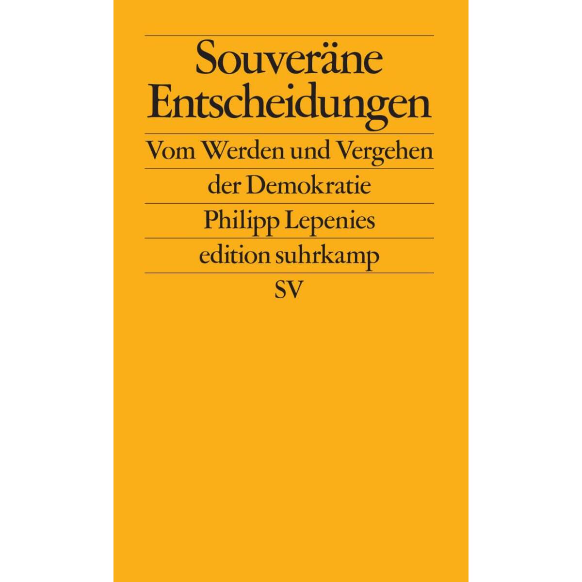 Souveräne Entscheidungen von Suhrkamp Verlag
