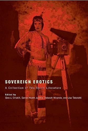 Sovereign Erotics: A Collection of Two-Spirit Literature (First Peoples: New Directions in Indigenous Studies)