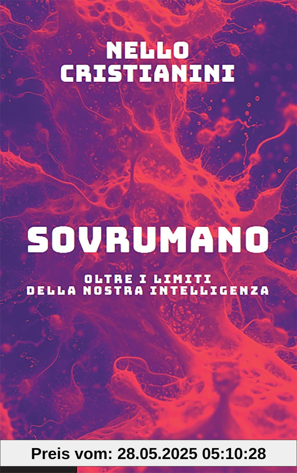 Sovrumano. Oltre i limiti della nostra intelligenza