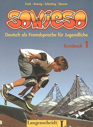 Sowieso, neue Rechtschreibung, Bd.1, Kursbuch