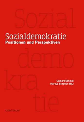 Sozialdemokratie: Positionen und Perspektiven (Varia) von ÖGB Verlag