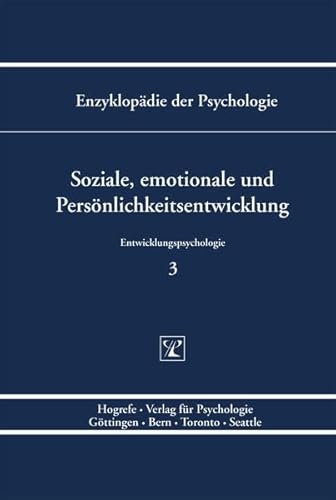 Soziale, emotionale und Persönlichkeitsentwicklung (Enzyklopädie der Psychologie)