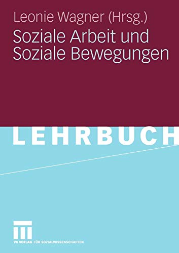 Soziale Arbeit Und Soziale Bewegungen (German Edition)