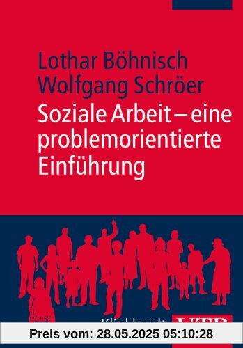 Soziale Arbeit - eine problemorientierte Einführung Soziale Arbeit - eine problemorientierte Einführung