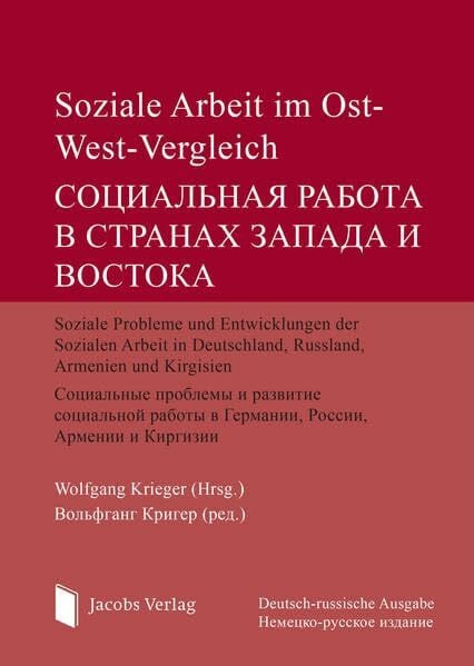 Soziale Arbeit im Ost-West-Vergleich: Soziale Probleme und Entwicklungen der Sozialen Arbeit i...
