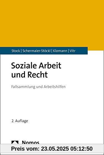 Soziale Arbeit und Recht: Fallsammlung und Arbeitshilfen