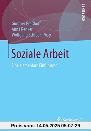 Soziale Arbeit: Eine elementare Einführung